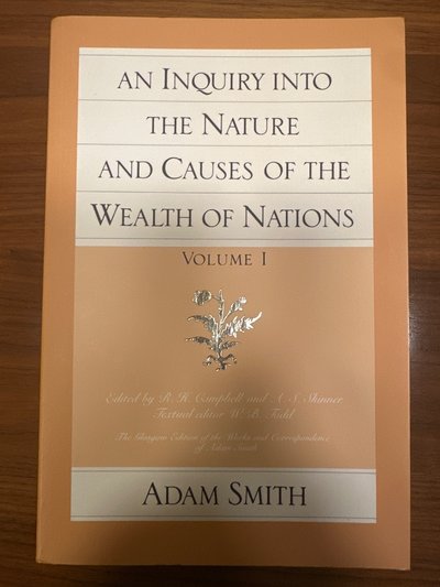 An Inquiry into the Nature and Causes of the Wealth of Nations